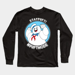 Get Puft! Stay Puft! #Puft Mode Long Sleeve T-Shirt